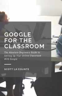 Google for the Classroom