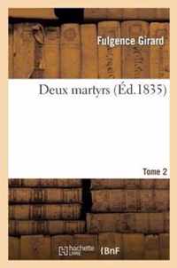 Deux Martyrs, Tome 2