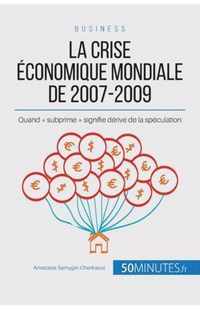 La crise economique mondiale de 2007-2009