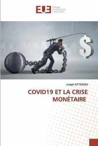 Covid19 Et La Crise Monetaire