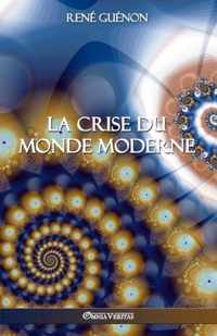 La crise du monde moderne