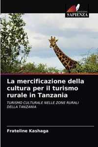 La mercificazione della cultura per il turismo rurale in Tanzania