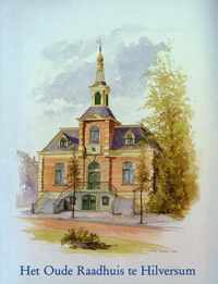 Oude raadhuis te hilversum