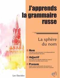 J'apprends la grammaire russe. La sphere du nom