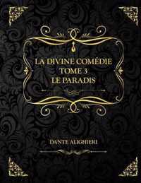 La divine Comedie - Tome 3 - Le Paradis