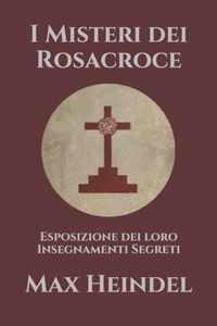 I Misteri dei Rosacroce