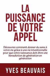 La Puissance de Votre Appel