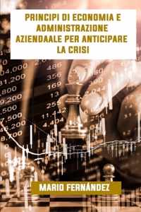 Principi Di Economia E Amministrazione Aziendale Per Anticipare La Crisi