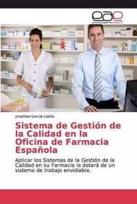 Sistema de Gestion de la Calidad en la Oficina de Farmacia Espanola