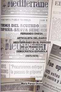 Fernando Onega como articulista del diario Mediterraneo en el periodo de la transicion democratica espanola (1975-1978)