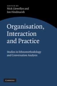 Organisation, Interaction and Practice