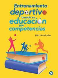 Entrenamiento deportivo basado en educacion por competencias