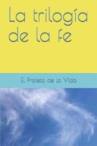 La trilogia de la fe