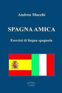 Spagna Amica - Esercizi Di Lingua Spagnola