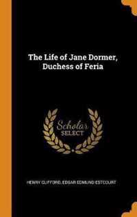 The Life of Jane Dormer, Duchess of Feria