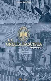 La Grecia Fascista (1936-1941)