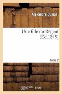 Une Fille Du Regent.Tome 2