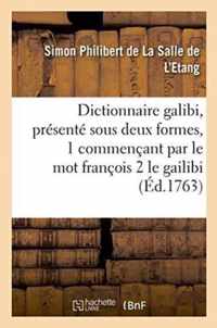 Dictionnaire Galibi, Presente Sous Deux Formes Commencant 1 Par Le Mot Francois