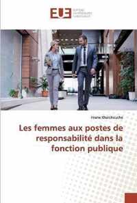 Les femmes aux postes de responsabilite dans la fonction publique