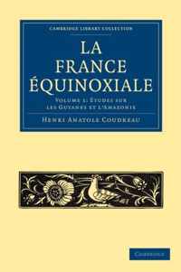 La France Equinoxiale / Equinoctial France