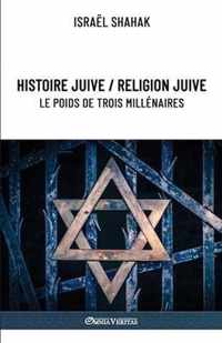 Histoire juive / Religion juive - Le poids de trois millenaires