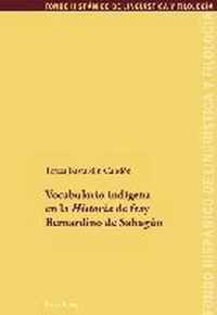 Vocabulario Indaigena En La Historia De Fray Bernardino De Sahagaun