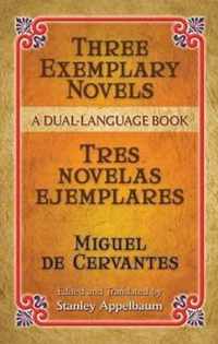 Three Exemplary Novels/Tres Novelas Ejemplares