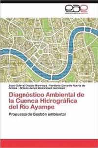 Diagnostico Ambiental de La Cuenca Hidrografica del Rio Ayampe