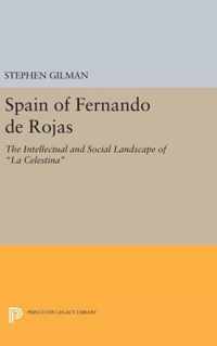 Spain of Fernando de Rojas - The Intellectual and Social Landscape of ''La Celestina''