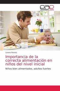 Importancia de la correcta alimentacion en ninos del nivel inicial