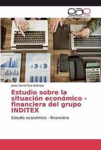 Estudio sobre la situacion economico - financiera del grupo INDITEX