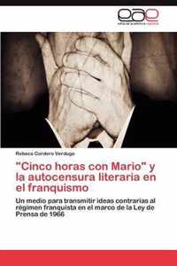 Cinco horas con Mario y la autocensura literaria en el franquismo