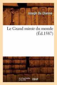 Le Grand Miroir Du Monde, (Ed.1587)