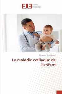 La maladie coeliaque de l'enfant