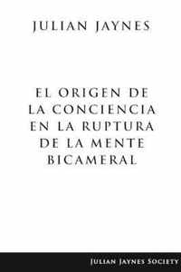 El origen de la conciencia en la ruptura de la mente bicameral