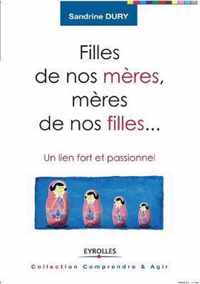 Filles de nos meres, meres de nos filles...