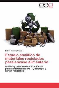 Estudio Analitico de Materiales Reciclados Para Envase Alimentario