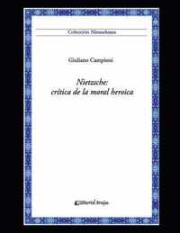 Nietzsche: critica de la moral heroica