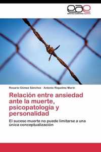 Relación entre ansiedad ante la muerte, psicopatología y personalidad