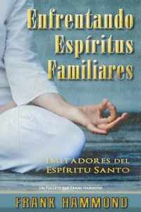 Enfrentando Espiritus Familiares