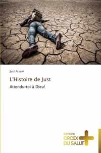 L'histoire de just