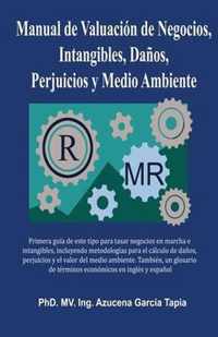 Manual de Valuacion de Negocios, Intangibles, Danos, Perjuicios y Medio Ambiente