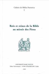 Rois Et Reines de la Bible Au Miroir Des Peres