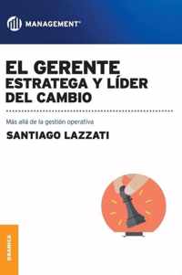 El Gerente. Estratega y lider del cambio