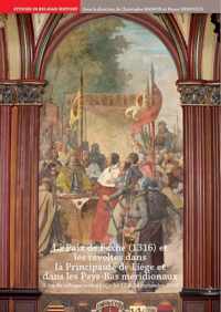 La Paix de Fexhe (1316) et les révoltes dans la principauté de Liège et dans les Pays-Bas méridionaux