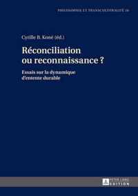 Réconciliation ou reconnaissance ?