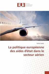 La Politique Europeenne Des Aides d'Etat Dans Le Secteur Aerien