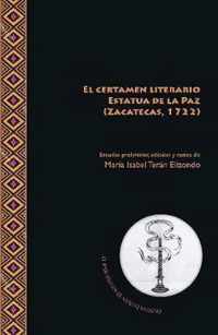 El certamen literario Estatua de la Paz (Zacatecas, 1722)