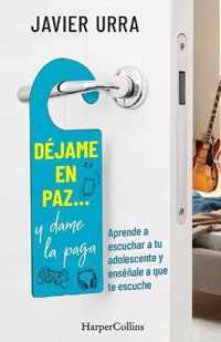 Déjame en paz?, y dame la paga