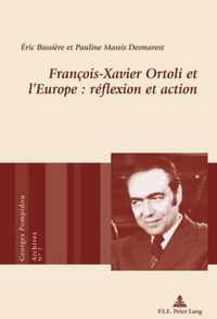 François-Xavier Ortoli et l'Europe: réflexion et action